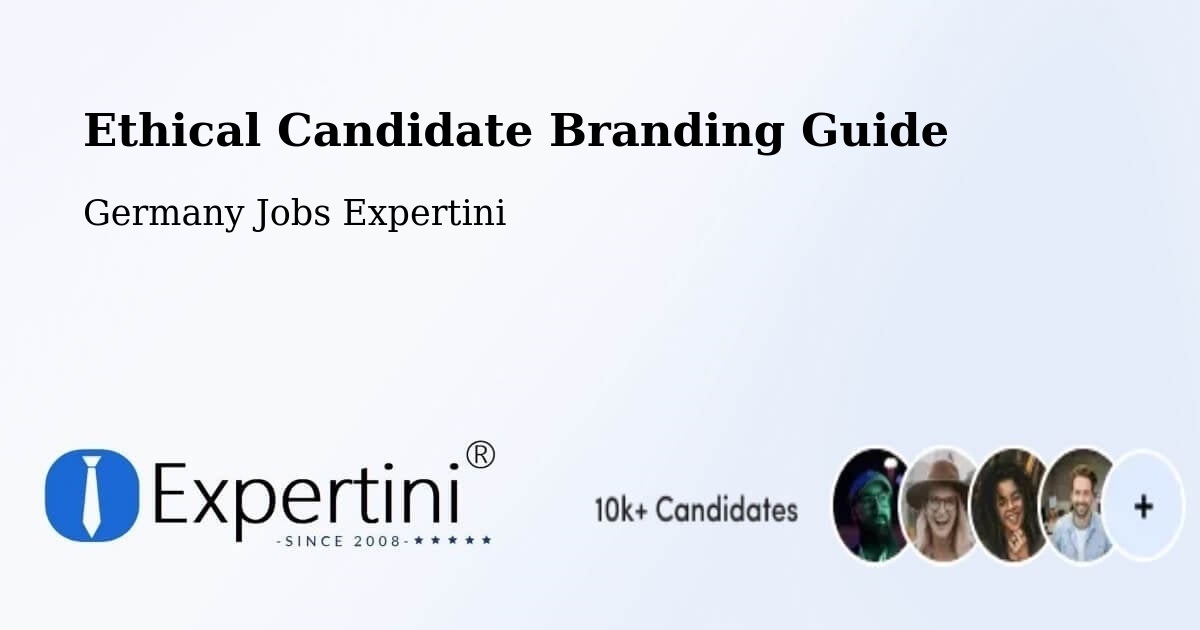 Ethical Candidate Branding Guide - Germany Jobs Expertini