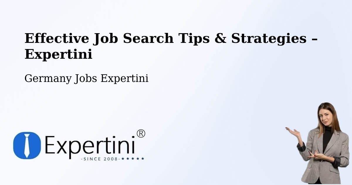 Job Search Tips & Strategies for Job Seekers – Buggingen - Buggingen, Germany Jobs Expertini
